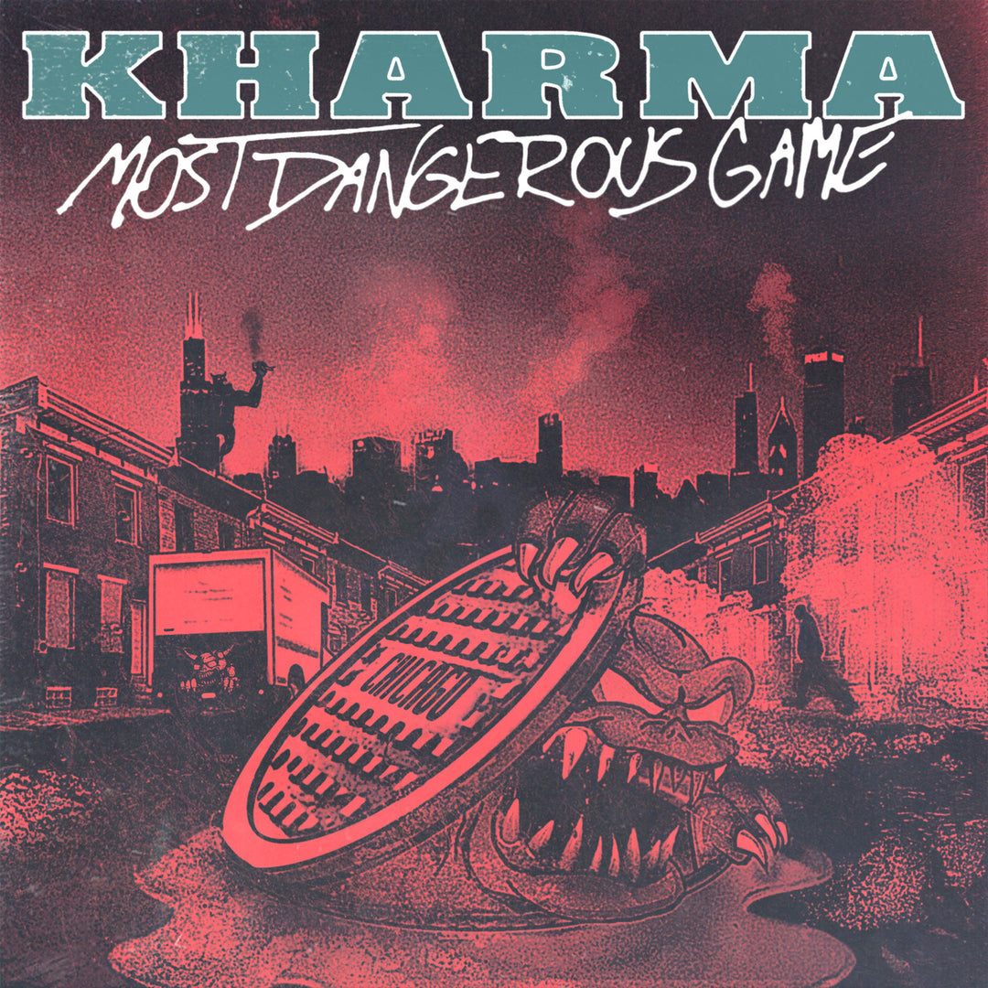 Kharma - Most Dangerous Game