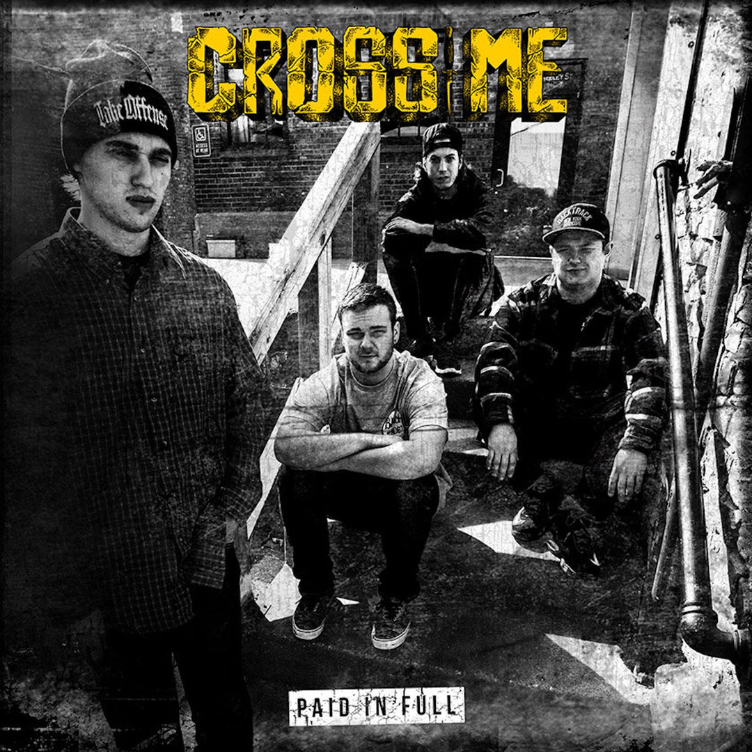 Cross Me - Paid in Full