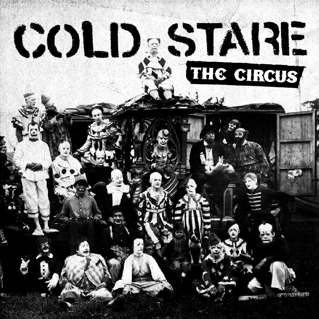 Cold Stare - The Circus