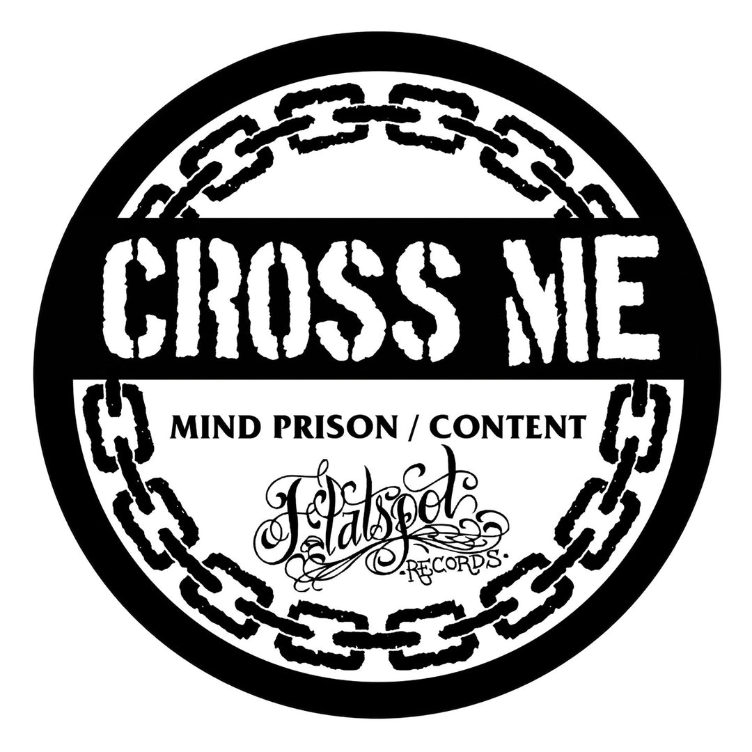 Cross Me - Mind Prison / Content