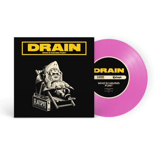 Drain - Who's Having Fun? Hot Pink 7" Vinyl