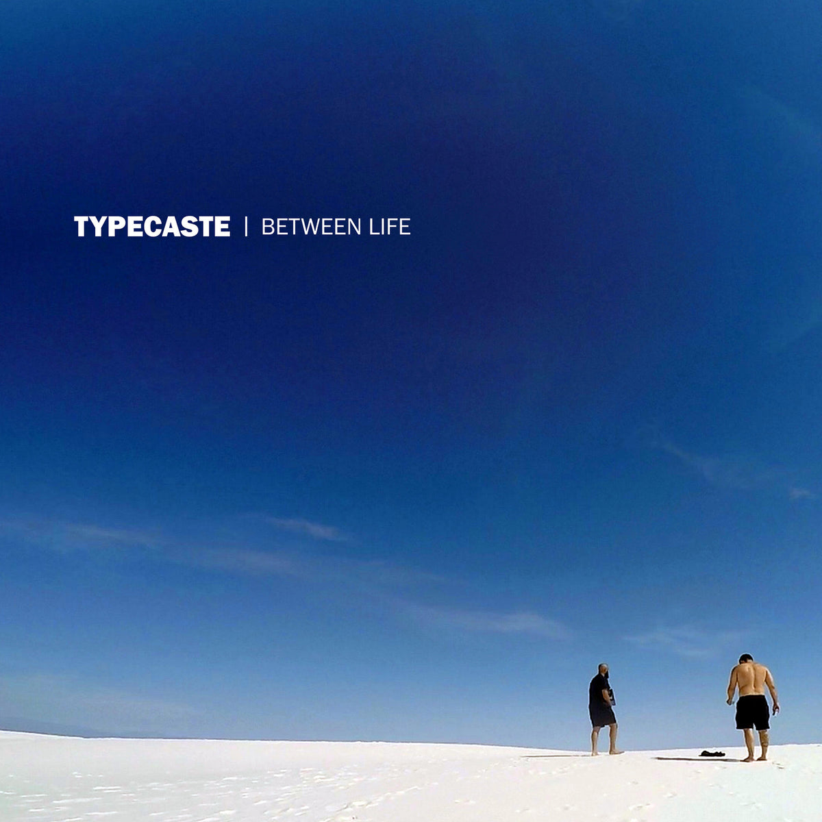 Typecaste - Between Life
